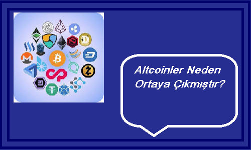 altcoinler nasıl ortaya çıkmıştır