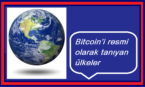 bitcoin'i tanıyan ülkeler