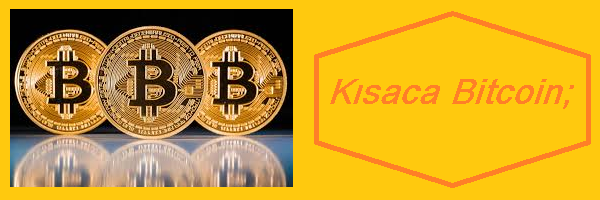 kısaca bitcoin