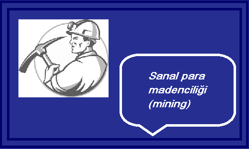 sanal para madenciliği